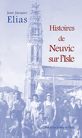 Histoires de Neuvic-sur-l'Isle